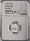 1914-D  10C BARBER SILVER DIME DENVER  NGC AU DETAILS "CLEANED" 8405234-006