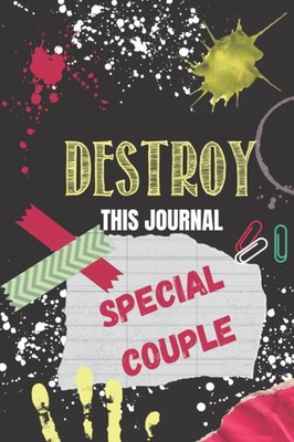 Wreck and destroy this journal Special couple: A book specially designed for cou