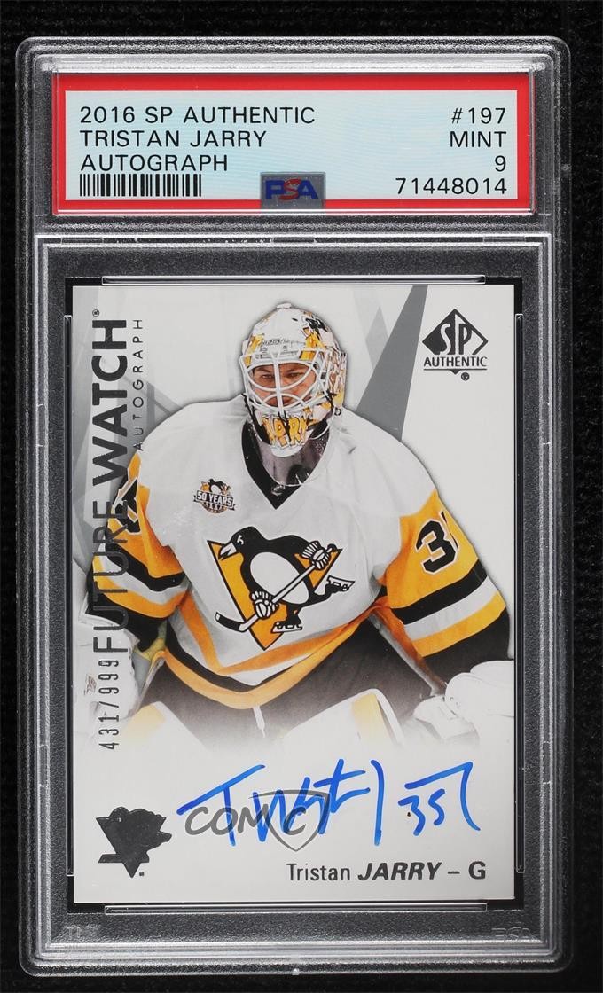 2016-17 SP Authentic Future Watch 431/999 Tristan Jarry #197 PSA 9 MINT Auto 0ll