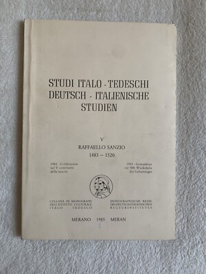 ITALIENISCH-DEUTSCHE STUDIEN DEUTSCH-ITALIENISCHE STUDIEN - RAFFAELLO SANZIO, 1985 MERAN