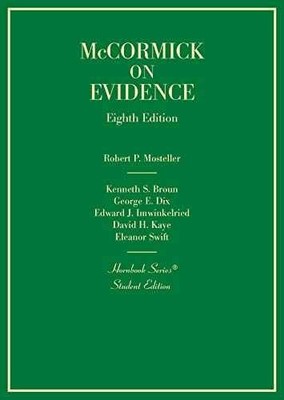 McCormick's Evidence - Hardcover, by Mosteller Robert; Broun - Very Good