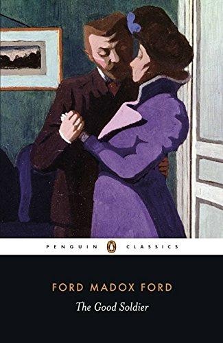 The Good Soldier (Penguin Classics) - Ford, Ford Madox