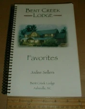 Bent Creek Lodge Favorites Asheville North Carolina NC Recipe cookbook