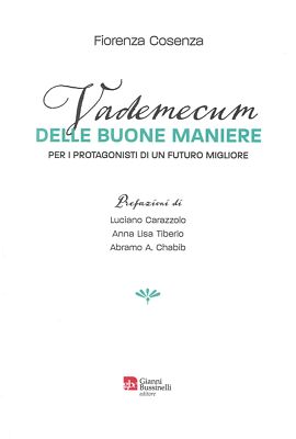 Vademecum delle buone maniere. Per i protagonisti di un futuro migliore