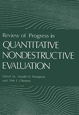 Review of Progress in Quantitative Nondestructive Evaluation: Volume 2A /...