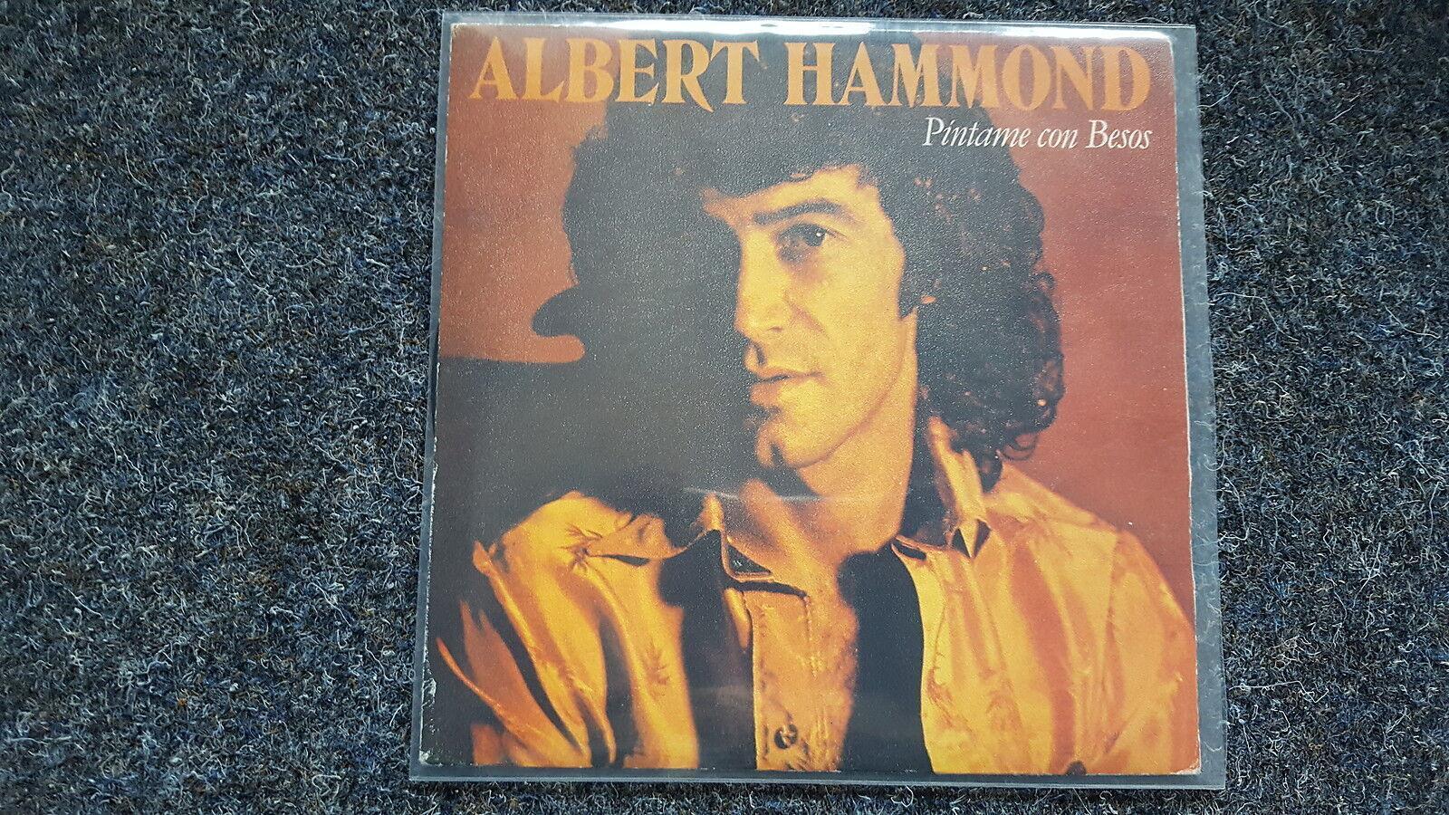 7"" Single Vinyl Albert Hammond - Pintame con besos SUNG IN SPANISH