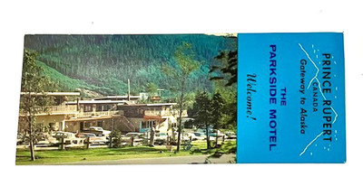 VTG Large Prince Rupert Canada Postcard Gateway Alaska The Parkside Motel Unused