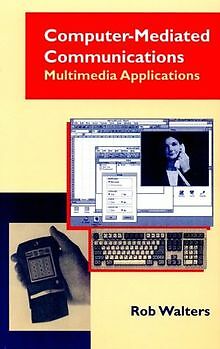 Computer-Mediated Communications: Multimedia Application... | Buch | Zustand gut