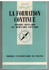 LA FORMATION CONTINUE - QUE SAIS-JE ? 1655 (1979) BESNARD & LIETARD / CNED / SED