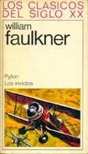 Pylon / Los invictos - William Faulkner - V402322