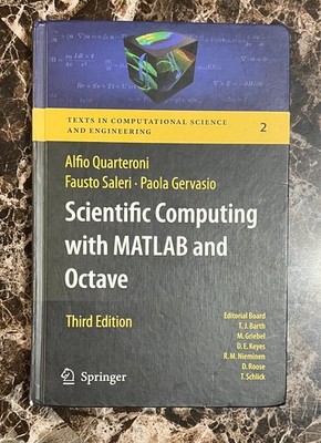 Scientific Computing with MATLAB and Octave (Texts in Computational Science and