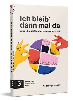 Ich bleib' dann mal da Wolfgang Reinhart