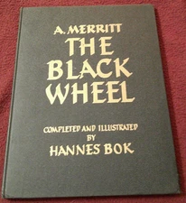 The Black Wheel by A. Merritt & Hannes Bok (1947, HC) limited