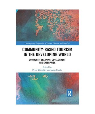 Community-Based Tourism in the Developing World: Community Learning, Development