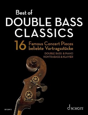 Best of Double Bass Classics - 16 Famous Concert Pieces Double Bass and Pian...