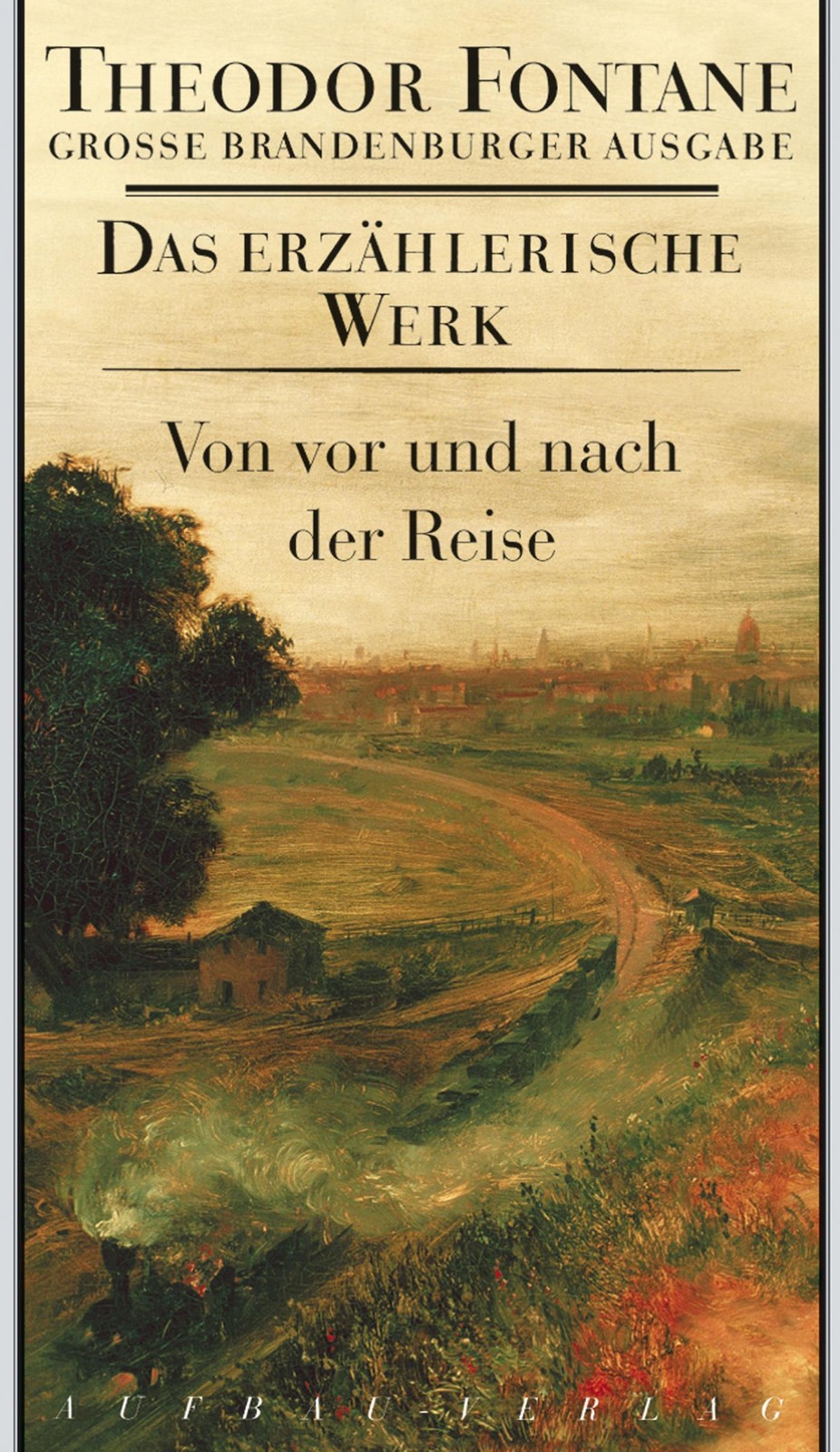 Von vor und nach der Reise Theodor Fontane