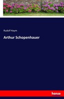 Arthur Schopenhauer Rudolf Haym Taschenbuch 120 S. Deutsch 2016 hansebooks