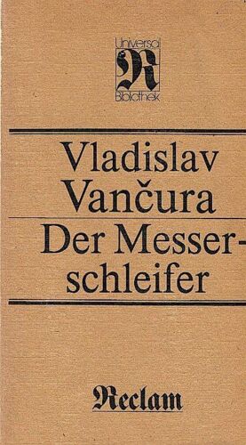 Der Messerschleifer : Novellen ; [aus d. Tschech.] / Vladislav Van?ura. [Übers.  - Bild 1 von 1