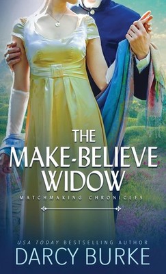 The Make-Believe Widow by Darcy Burke