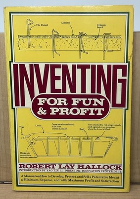 Inventing for Fun and Profit by Robert Lay Hallock F7