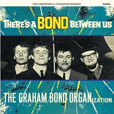 GRAHAM BOND ORG. - THERE'S A BOND BETWEEN   VINYL LP NEU