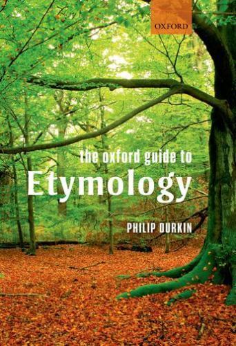 The Oxford Guide to Etymology By Philip Durkin - Image 2