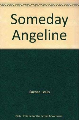 Someday Angeline - Hardcover, by Sachar Louis - Acceptable n