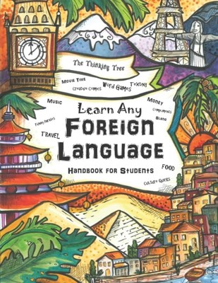 Learn Any Foreign Language: Handbook for Students | The Thinking Tree | Trav...