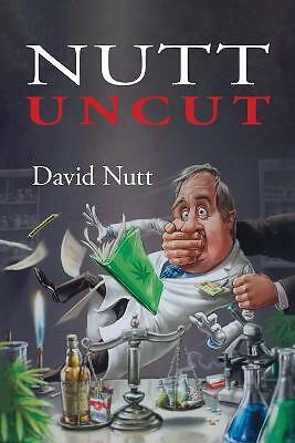 Nutt Uncut by David Nutt (Paperback, 2021)