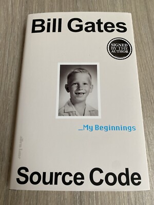 Brandneu Bill Gates - Source Code: My Beginnings: Signed Bookplate Edition   