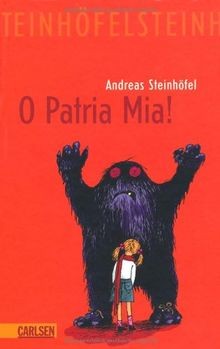 O Patria Mia! von Steinhöfel, Andreas | Buch | Zustand sehr gut
