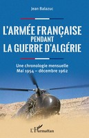 L'arméE FrançAise Pendant La Guerre D'algéRie | Jean Balazuc | Taschenbuch