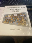 UNIFORM BUTTONS OF THE UNITED STATES  1776 - 1865   by Warren K. Tice  hardcover