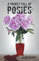 Leland Gradney | A Pocket Full Of Posies | Taschenbuch | Englisch (2014)