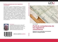Perfil De Competencias De Los Ingenieros Venezolanos Paolo Maragno