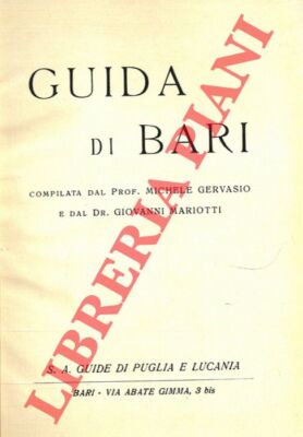 GERVASIO Michele - MARIOTTI Giovanni - Guida di Bari.