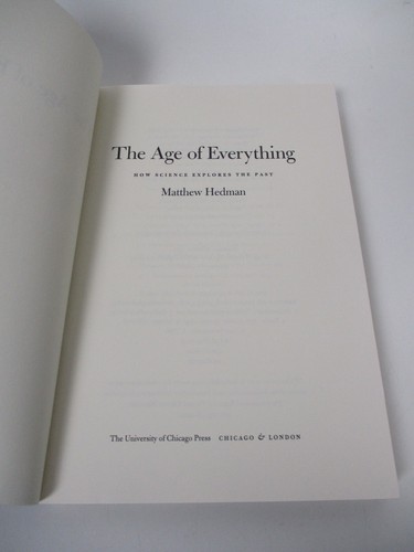 The Age of Everything: How Science Explores the Past by Matthew Hedman - 第 2/5 張圖片