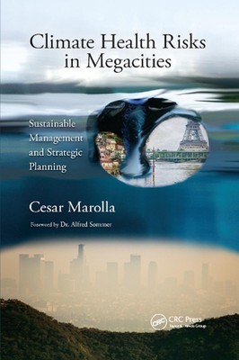 Climate Health Risks in Megacities: Sustainable Management and Strategic Plannin