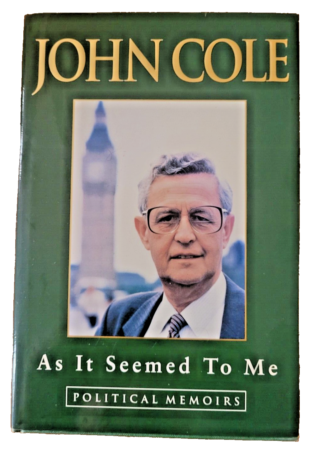 As It Seemed To Me: Political Memoirs by John Cole 1995 Hardback.