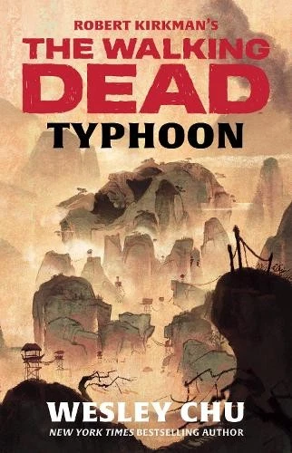 Wesley Chu Robert Kirkman's The Walking Dead: Typhoon (Poche) - Photo 1/1