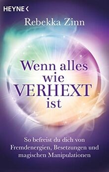 Wenn alles wie verhext ist: So befreist du dich von Frem... | Buch | Zustand gut