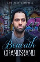 Amy-Alex Campbell | Beneath The Grandstand | Taschenbuch | Englisch (2020)