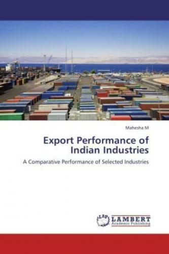 Thumbnail - Export Performance Of Indian Industries A Comparative Performance Of