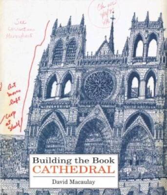 Building the Book Cathedral - Hardcover By Macaulay, David - GOOD