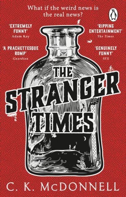 The Stranger Times: (The Stranger Times 1) by C. K. McDonnell
