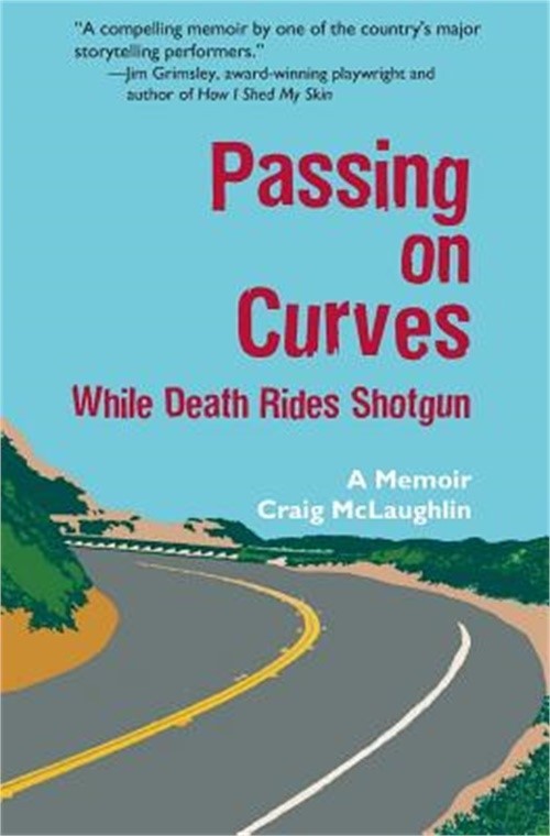 Passing on Curves: While Death Rides Shotgun (Paperback or Softback)