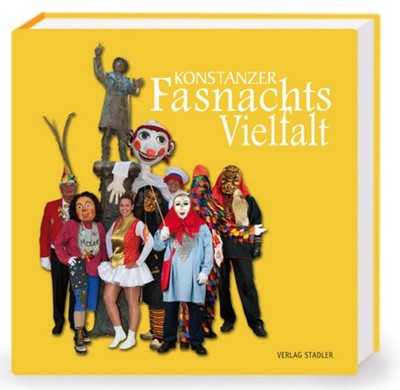 Konstanzer Fasnachtsvielfalt | Dietmar Brommer, Paul Bischof, Kurt Köberlin
