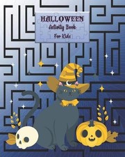 HALLOWEEN Activity Book For Kids: Halloween with This Adorable Maze Book That is
