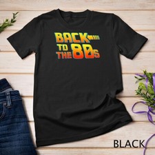 Back To The 80s - Costume Fancy Dress Party Idea Halloween Unisex T-shirt