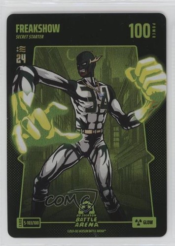 2024 Bo Jackson Battle Arena TCG: National Starter Glow Freakshow #S-103 16tx